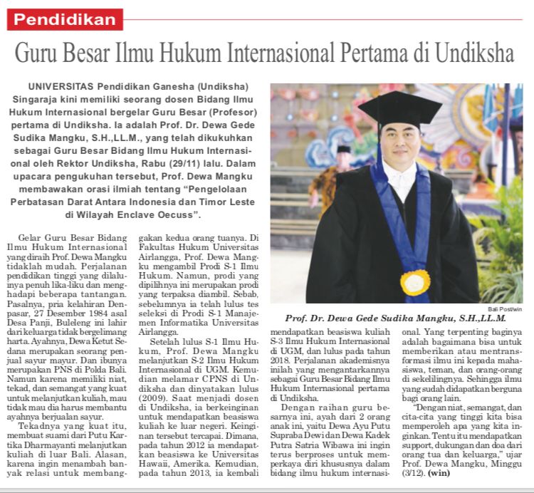 Prof. Dr. Dewa Gede Sudika Mangku, S.H., LL.M. Guru Besar Ilmu Hukum Internasional Pertama di Universitas Pendidikan Ganesha (Undiksha)
