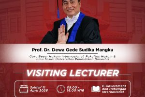 Guru Besar Ilmu Hukum Internasional Undiksha, Prof. Dr. Dewa Gede Sudika Mangku, S.H., LL.M. Menjadi Visiting Lecturer di Magister Hukum S2 FH Universitas Internasional Batam